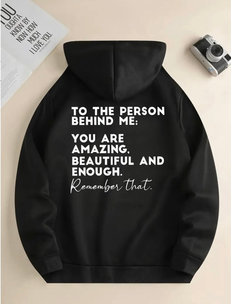 To The Person behind Me Sweatshirt - Long Sleeve Casual Top for Autumn/Winter Gifts